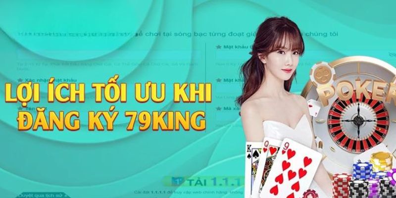 Đăng ký 79King: Trở thành thành viên 79King dễ dàng 6 Chỉ cần đăng ký 79King bạn đã sẵn sàng trải nghiệm đỉnh cao