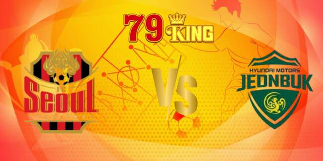 nhan dinh seoul fc vs jeonbuk motors 1
